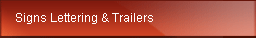 Signs Lettering & Trailers